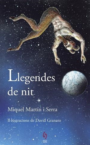LLEGENDES DE NIT | 9788494928116 | MIQUEL MARTIN SERRA / DAVID GRANATO