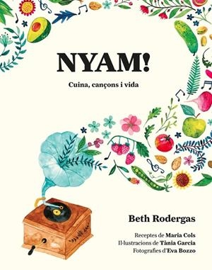 NYAM!   CUINA, CANÇONS I VIDA | 9788416670567 | BETH RODERGAS