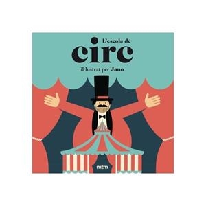 L'ESCOLA DE CIRC | 9788416497966 | JANO