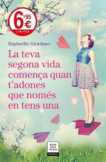 LA TEVA SEGONA VIDA COMENÇA QUAN T'ADONES QUE NOMES EN TENS | 9788417444631 | RAPHAELLE GIORDANO