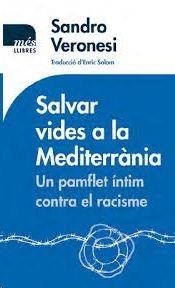 SALVAR VIDES A LA MEDITERRANIA | 9788417353148 | SANDRO VERONESI