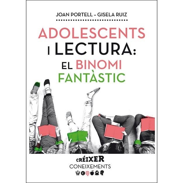 ADOLESCENTS I LECTURA: EL BINOMI FANTASTIC | 9788491910602 | JOAN PORTELL / GISELA RUIZ