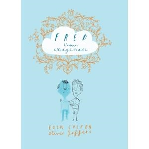 FRED  L'AMIC IMAGINARI | 9788416394258 | EOIN COLFER / OLIVER JEFFERS