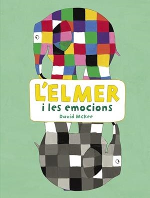 L'ELMER I LES EMOCIONS | 9788448852801 | DAVID MCKEE