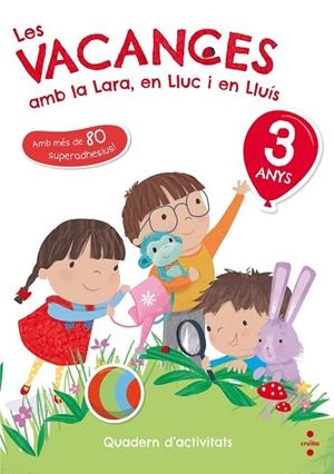 LES VACANCES AMB LA LARA, EN LLUC I EN LLUIS 3 ANYS | 9788466143745