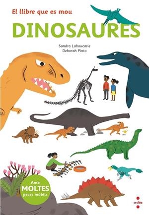 EL LLIBRE QUE ES MOU DINOSAURES | 9788466145497 | SANDRA LABOUCAIRE  - DEBORAH PINTO