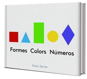 FORMES COLORS NUMEROS | 9788468334752 | DARIO ZERUTO