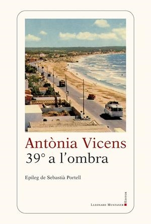 39º A L'OMBRA | 9788417833077 | ANTONIA VICENS