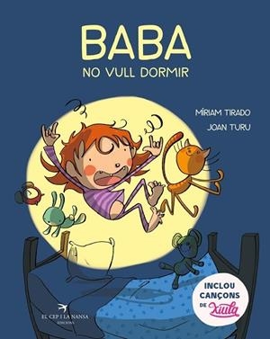 BABA NO VULL DORMIR | 9788417756437 | MIRIAM TIRADO / JOAN TURU