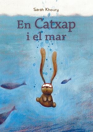 EN CATXAP I EL MAR | 9788491453147 | SARAH LHOURY