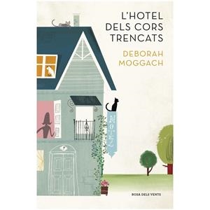 L'HOTEL DELS CORS TRENCATS | 9788401388965 | DEBORAH MOGGACH