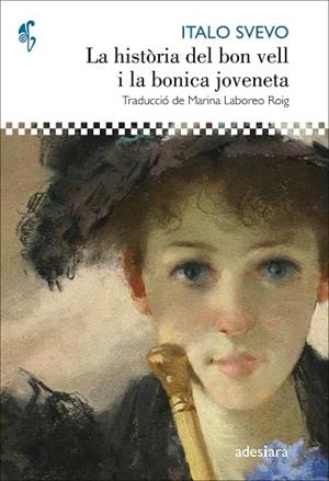 LA HISTORIA DEL BON VELL I LA BONICA JOVENETA | 9788416948413 | ITALO SVEVO