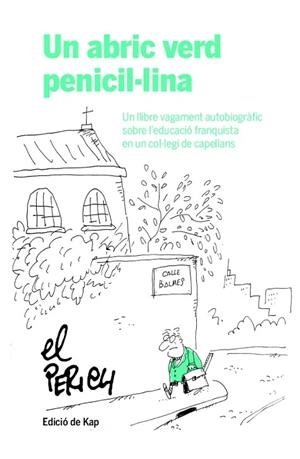 UN ABRIC VERD PENICIL·LINA | 9788417214951 | JAUME PERICH