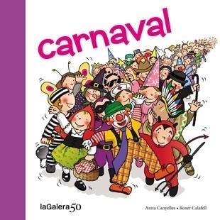 CARNAVAL | 9788424645618 | ANNA CANYELLES / ROSER CALAFELL
