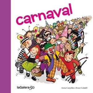 CARNAVAL | 9788424645618 | ANNA CANYELLES / ROSER CALAFELL