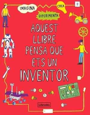 AQUEST LLIBRE PENSA QUE ETS UN INVENTOR | 9788412087703 | HARRIET RUSSELL
