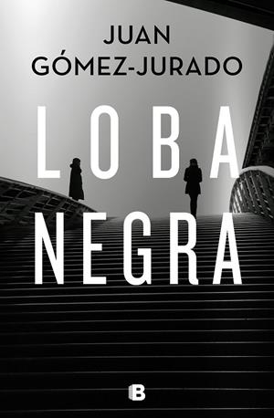 LOBA NEGRA | 9788466666497 | JUAN GOMEZ JURADO