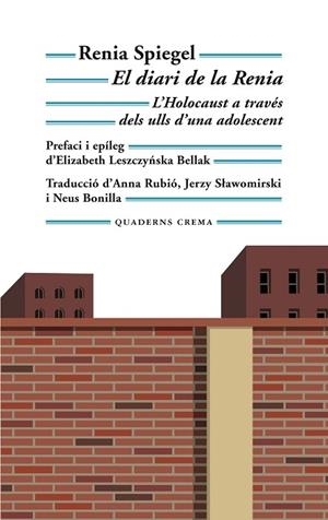 EL DIARIA DE LA RENIA   L'HOLOCAUST A TRAVES DELS ULLS D'UNA | 9788477276197 | RENIA SPIEGEL