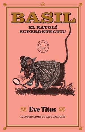 BASIL   EL RATOLI SUPERDETECTIU | 9788417552893 | EVE TITUS / PAUL GALDONE