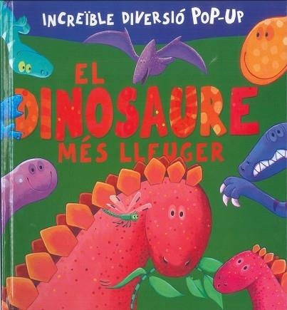EL DINOSAURE MES LLEUGER | 9788491015451