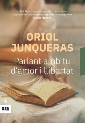PARLANT AMB TU D'AMOR I LLIBERTAT | 9788417804312 | ORIOL JUNQUERAS VIES