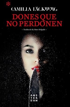 DONES QUE NO PERDONEN | 9788417918262 | CAMILLA LACKBERG
