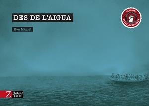 DES DE L'AIGUA | 9788417374518 | EVA MIQUEL