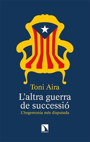 L'ALTRA GUERRA DE SUCCESIO | 9788490979587 | TONI AIRA