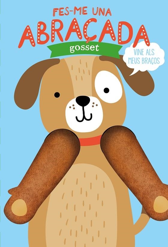 FES-ME UNA ABRAÇADA GOSSET | 9788412156003 | LOUWERS, TANJA / VERBAKEL, HELMI