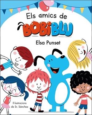 ELS AMICS DE BOBI BLU | 9788448854652 | ELSA PUNSET