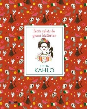 FRIDA KALHO   PETITS RELATS DE GRANS HISTORIES | 9788417492403
