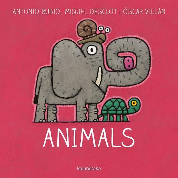 ANIMALS | 9788416804757 | ANTONIO RUBIO / MIQUEL DESCLOT / OSCAR VILLAN