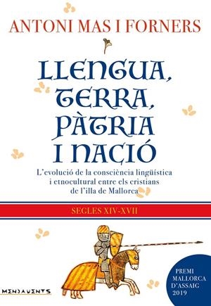 LLENGUA , TERRA , PATRIA I NACIO L'EVOLUCIO DE LA CONSCIENCI | 9788418441011 | ANTONI MAS I FORNERS