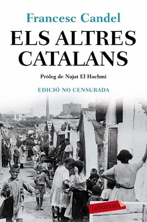 ELS ALTRES CATALANS    ECICIO NO CENSURADA | 9788417423582 | FRANCESC CANDEL