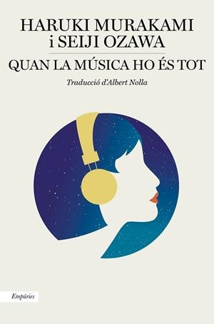 QUAN LA MUSICA HO ES TOT | 9788417879549 | HARUKI MURAKAMI I SEIJI OZAWA