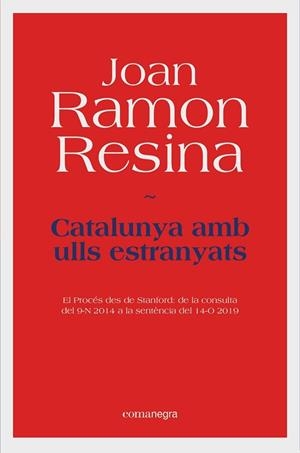CATALUNYA AMB ULLS ESTRANYATS | 9788418022531 | JOAN RAMON RESINA
