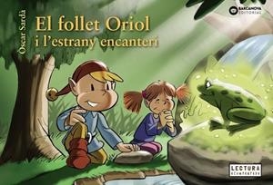 EL FOLLET ORIOL I L'ESTRANY ENCANTERI | 9788448950323 | OSCAR SARDA