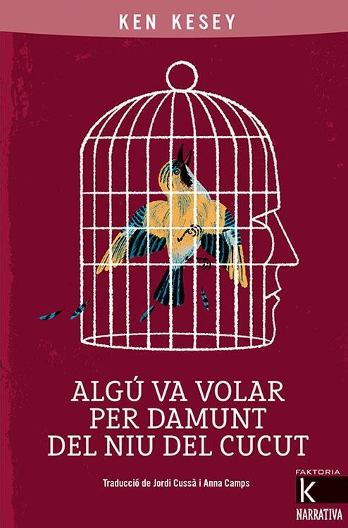ALGU VA VOLAR PER DAMUNT DEL NIU DEL CUCUT | 9788418558030 | KEN KESEY