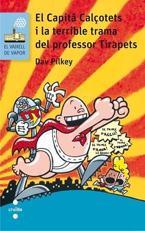 EL CAPITA CALÇOTETS I LA TERRIBLE TRAMA DEL PROFESSOR TIRAPE | 9788466141666 | DAV PILKEY