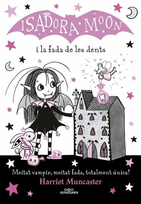 ISADORA MOON I LA FADA DE LES DENTS | 9788420453729 | HARRIET MUNCASTER
