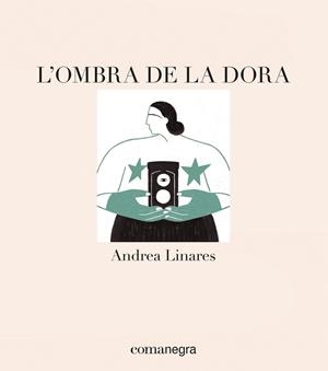 L'OMBRA DE LA DORA | 9788418022715 | ANDREA LINARES