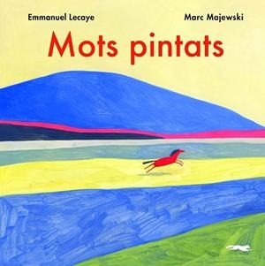 MOTS PINTATS | 9788412270426 | EMMANUEL LECAYE / MARC MAJEWSKI