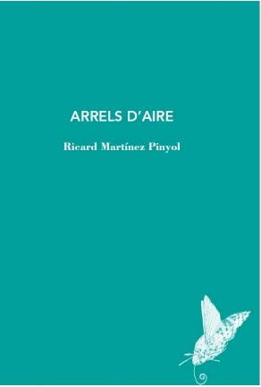ARRELS D'AIRE | 9788412171297 | RICARD MARTINEZ PINYOL
