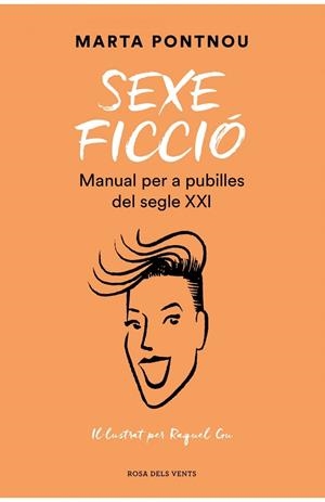 SEXE FICCIO   MANUAL PER A PUBILLES DEL SEGLE XXI | 9788418062124 | MARFTA PONTNOU
