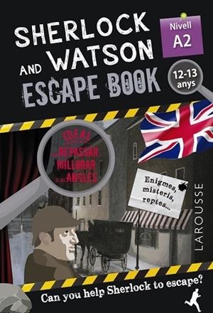 SHERLOCK AND WATSON ESCAPE ROOM NIVELL A2 12-13 ANYS | 9788418473333