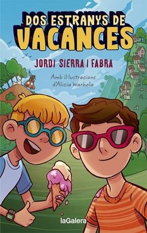 DOS ESTRANYS DE VACANCES | 9788424670313 | JORDI SIERRA I FABRA