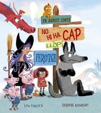 EN AQUEST CONTE NO HI HA CAP LLOP FEROTGE | 9788491454519 | LOU CARTER / DEBORAH ALLWRIGHT