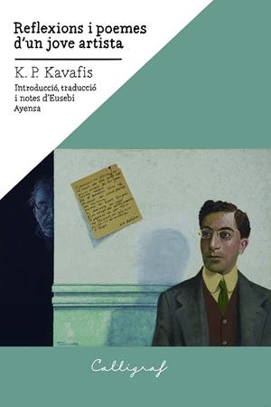 REFLEXIONS I POEMES D'UN JOVE ARTISTA | 9788412212365 | K. P. KAVAFIS