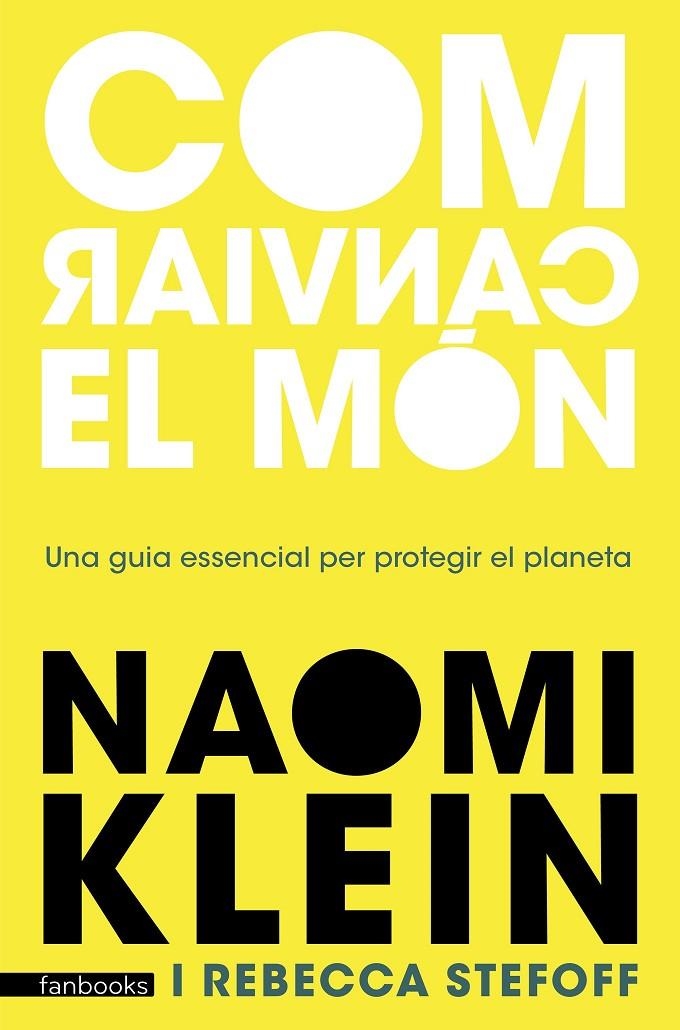COM CANVIAR EL MON | 9788418327636 | NAOMI KLEIN / REBECCA STEFOFF