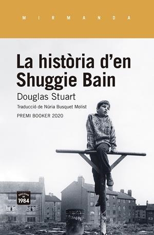 LA HISTORIA D'EN SHUGGIE BAIN | 9788416987955 | DOUGLAS STUART